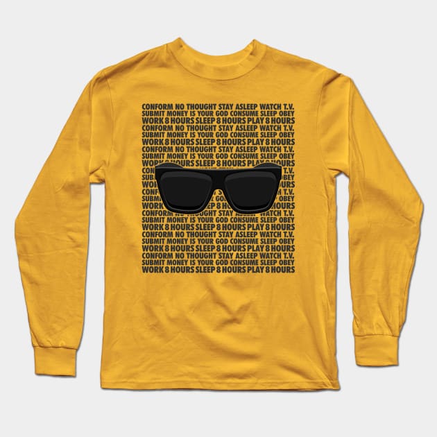 THEY LIVE Long Sleeve T-Shirt by Aries Custom Graphics